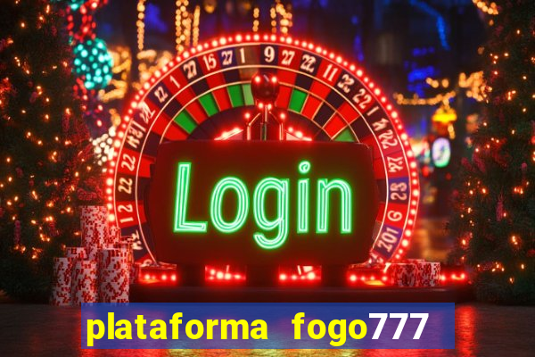 plataforma fogo777    confi  vel